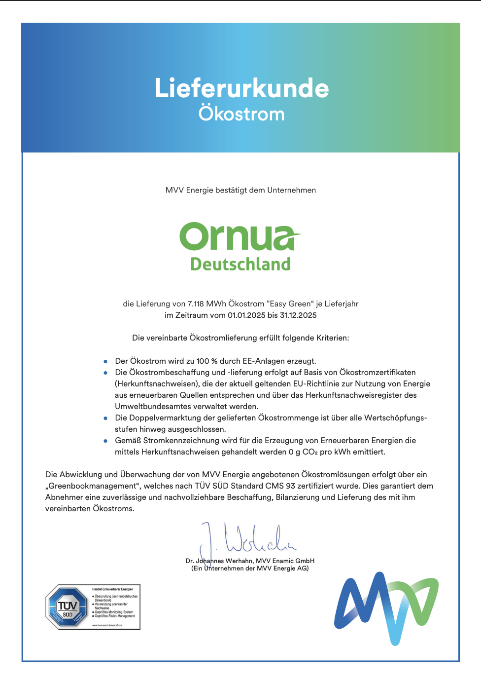Ein Zertifikat mit dem Titel Lieferurkunde Ökostrom von MVV Energie bestätigt, dass Ornua Deutschland im Jahr 2025 7.118 MWh Ökostrom bezieht und damit die Kriterien des Umweltzeichens erfüllt. Das Dokument ist mit Logos und einer Unterschrift versehen.